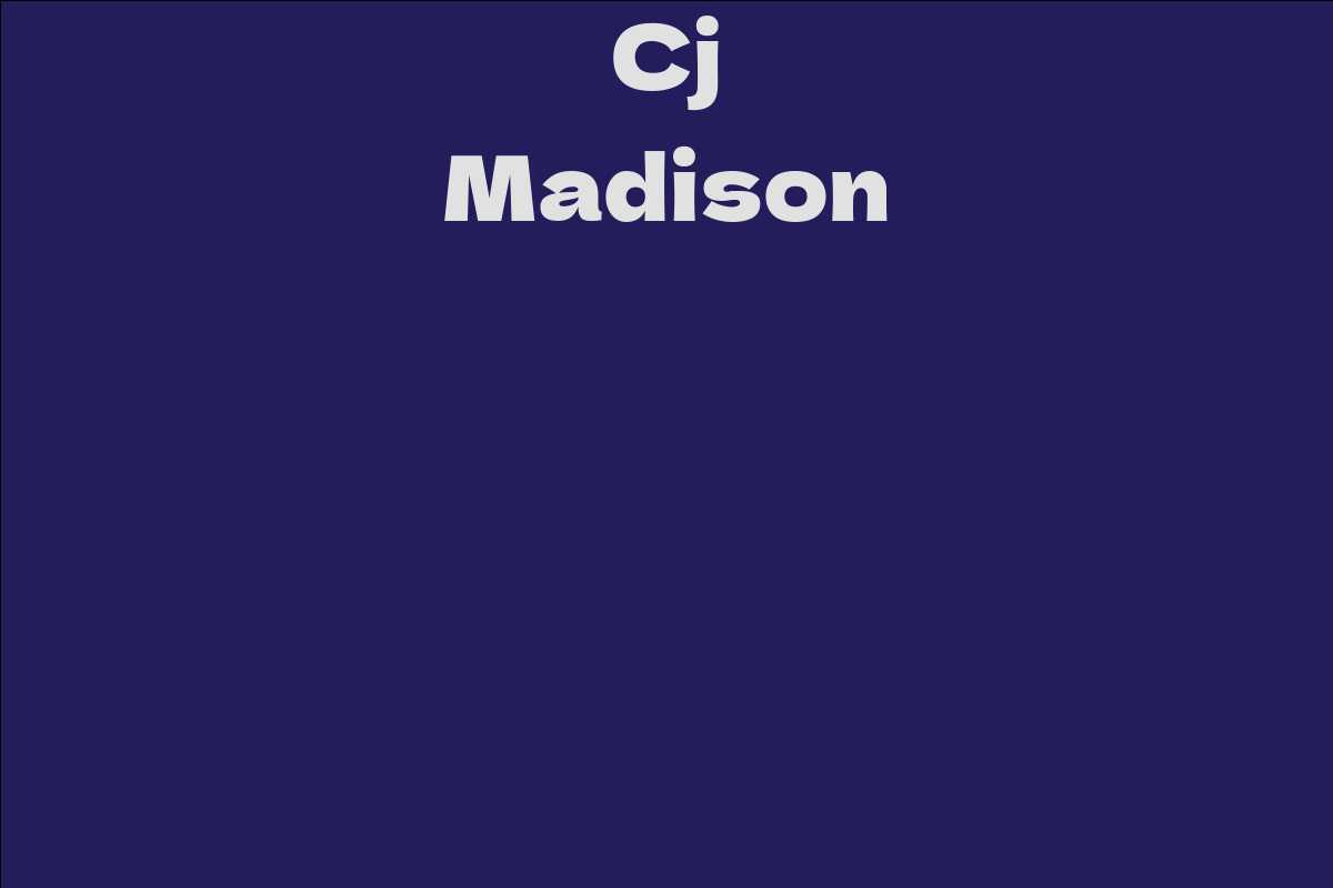 CJ Madison: Unveiling the Secrets of Her Steamy Adventures
